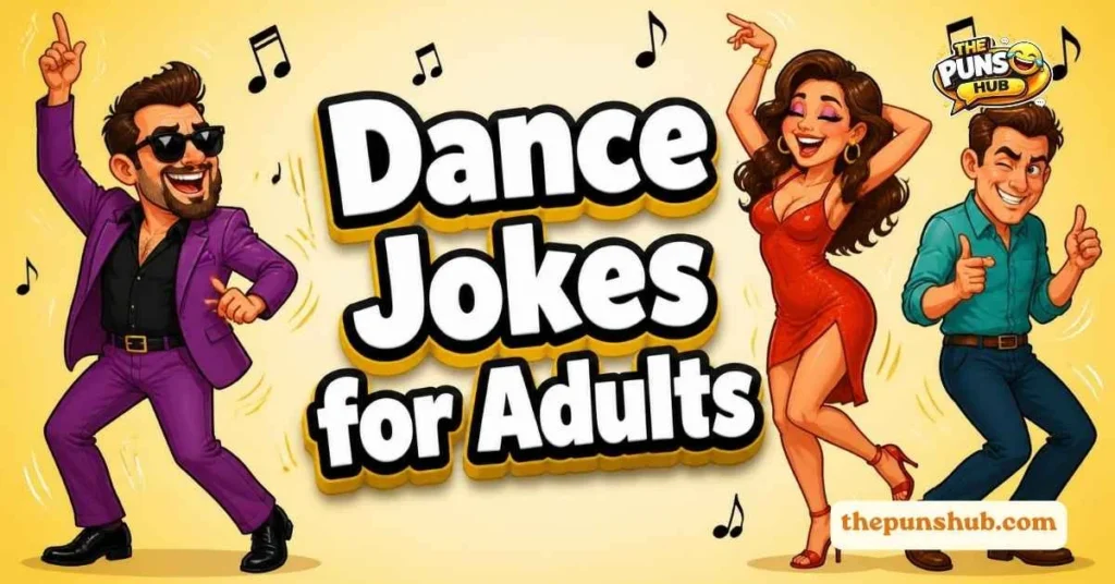 Dance Jokes for Adults